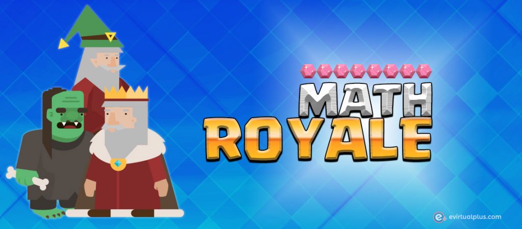Clash Royal Math Problem Math Royale: Gamificando las matemáticas - EVirtualplus